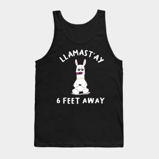 llamast'ay feet away: Humour Quote stay 6,six llama stay Tank Top